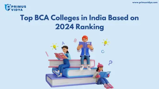 Top BCA Colleges in India Based on 2024 Ranking